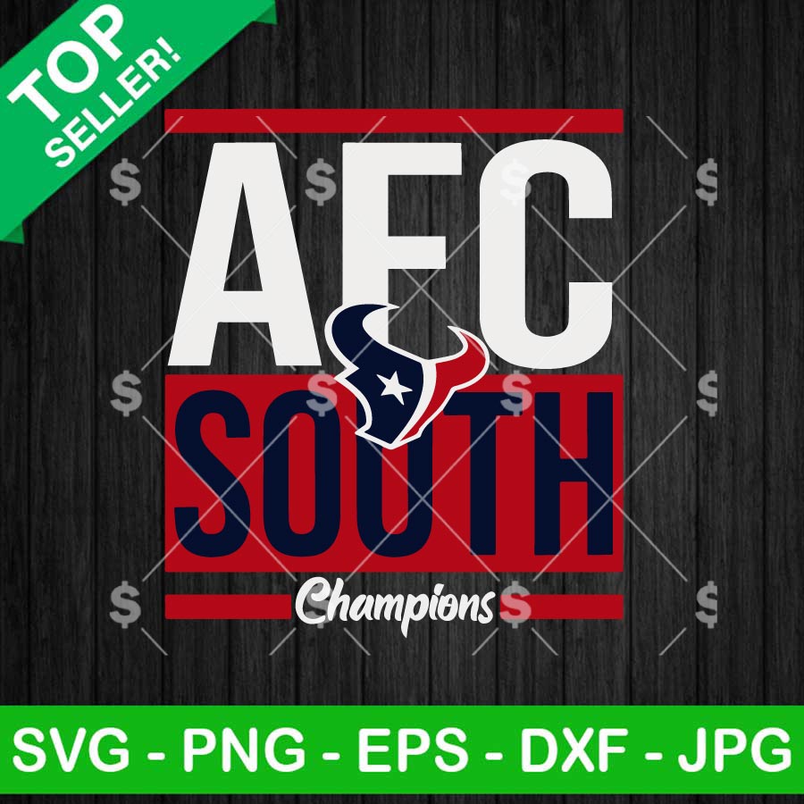 AFC South Champions Texans SVG, Houston Texans Football Champions SVG ...