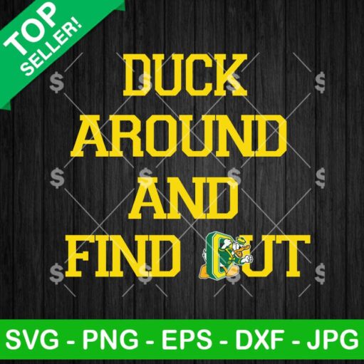 Duck Around And Find Out SVG