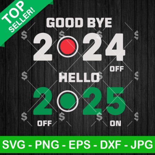 Good Bye 2024 Hello 2025 SVG