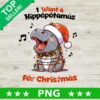 I Want A Hippopotamus For Christmas PNG