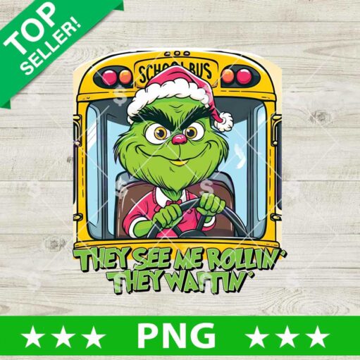 Grinch School Bus They See Me Rollin They Waitin PNG