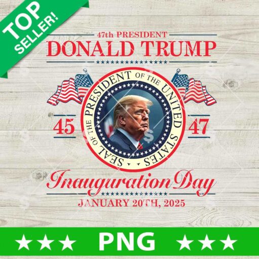 Donald Trump 47th President Inauguration day PNG