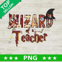 Wizard Of A Teacher Gryffindor Harry Potter PNG, Wizard Teacher PNG, Teacher Harry Potter sublimation PNG