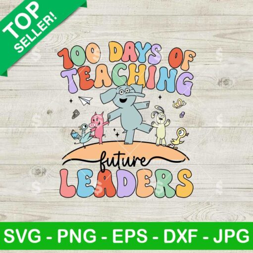 100 Days Of Teaching Future Leaders Elephant SVG