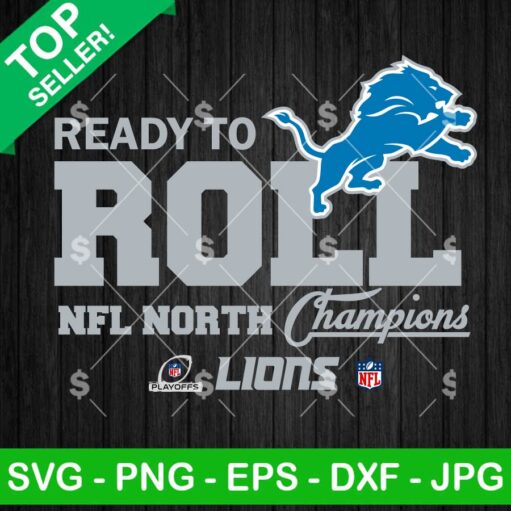 Detroit Lions Ready To Roll NFL North Champions SVG