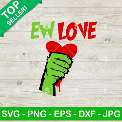 Grinch Ew Love Anti Valentine SVG