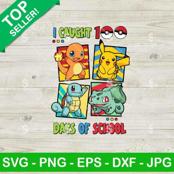 Pokemon I Caught 100 Days Of School SVG