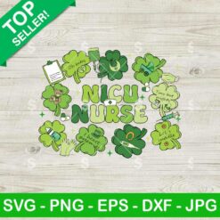 NICU Nurse St Patrick's Day SVG, NICU Nurse SVG, Lucky Nicu Nurse SVG
