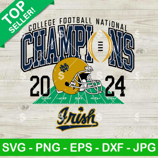 College Football Playoff National Champions 2024 Irish SVG, National Champions Notre Dame Fighting Irish SVG, Notre Dame Fighting Irish 2024 SVG