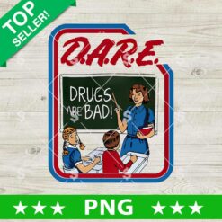 Dare Drugs Are Bad PNG