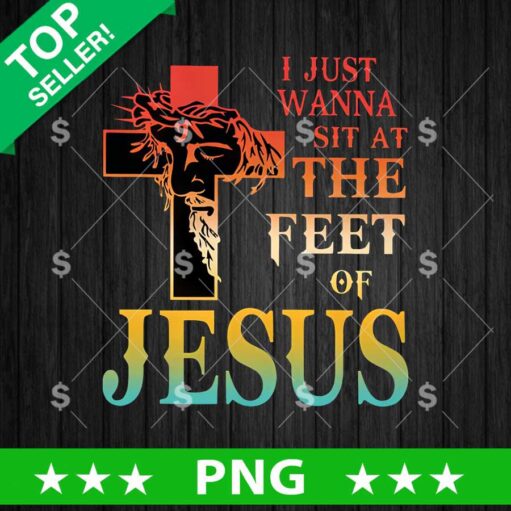 I Just Wanna Sit At The Feet Of Jesus PNG