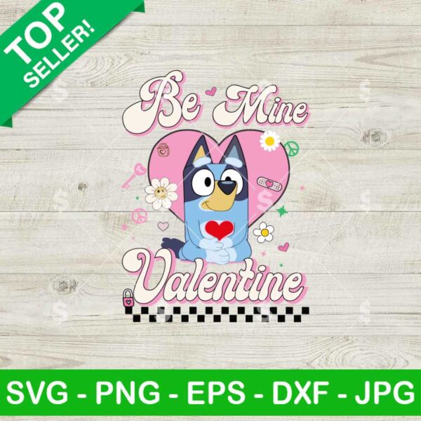 Bluey Dog Happy Valentine SVG, Bluey Be Mine Valentine SVG, Bluey And Bingo Happy Valentine SVG