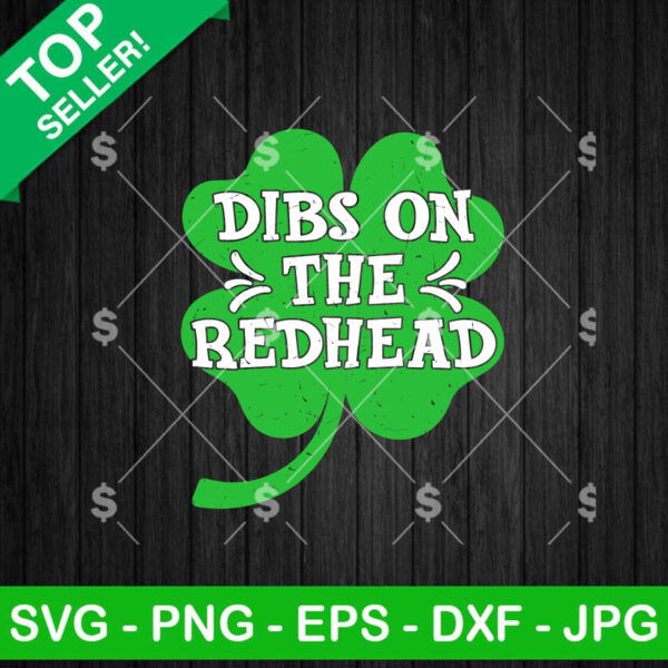 Dibs On The Redhead Lucky Irish SVG