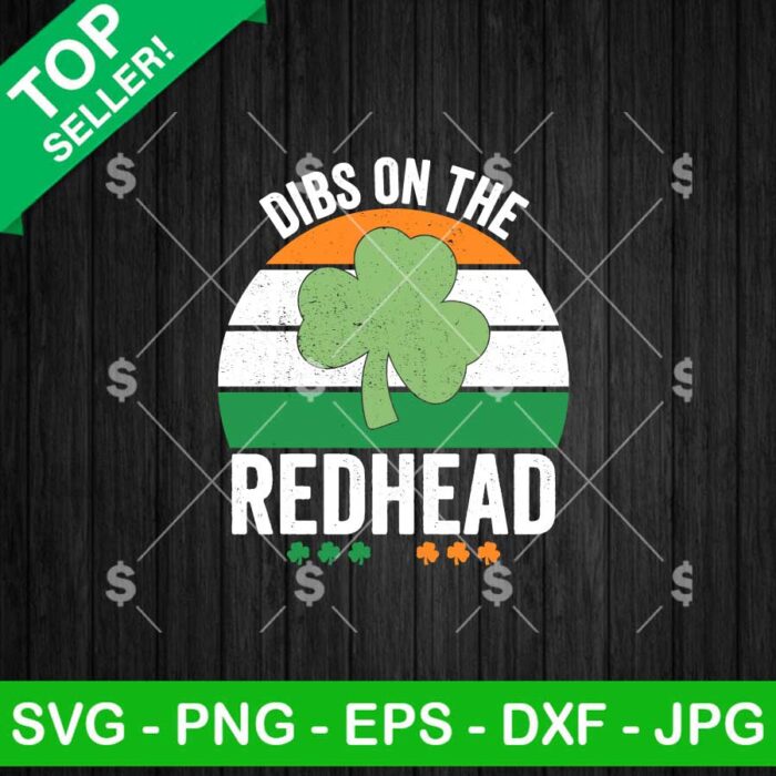 Retro Dibs On The Redhead SVG, Retro St Patricks Day SVG, Redhead Ginger SVG