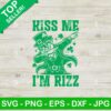Happy St Patricks Day Kiss Me I'm Rizz SVG
