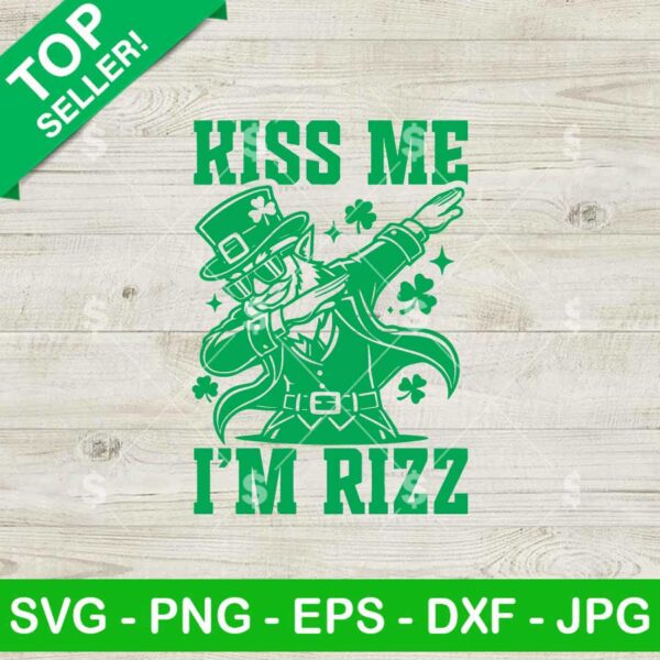 Happy St Patricks Day Kiss Me I'm Rizz SVG