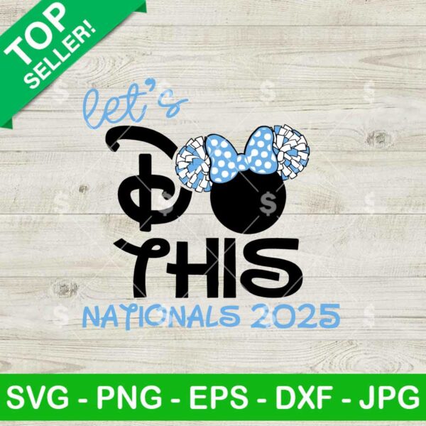Let's Do This UCA Nationals 2025 SVG, UCA All Star National 2025 SVG, Disney UCA Lets Do This SVG
