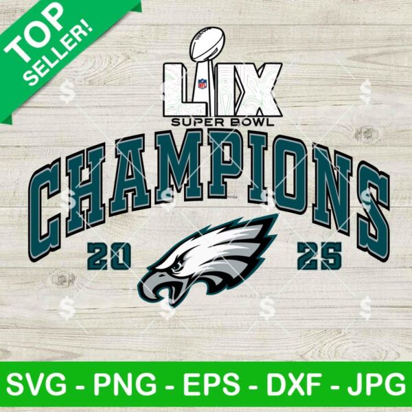 Philadelphia Eagles Super Bowl LIX Champions SVG, Philadelphia Eagles Super Bowl LIX SVG, Super Bowl Champs SVG