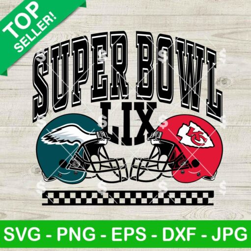 Super Bowl LIX KC Chiefs Vs Philadelphia Eagles SVG