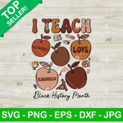 I Teach Black History Month SVG, Proud Black Teacher SVG, African American SVG