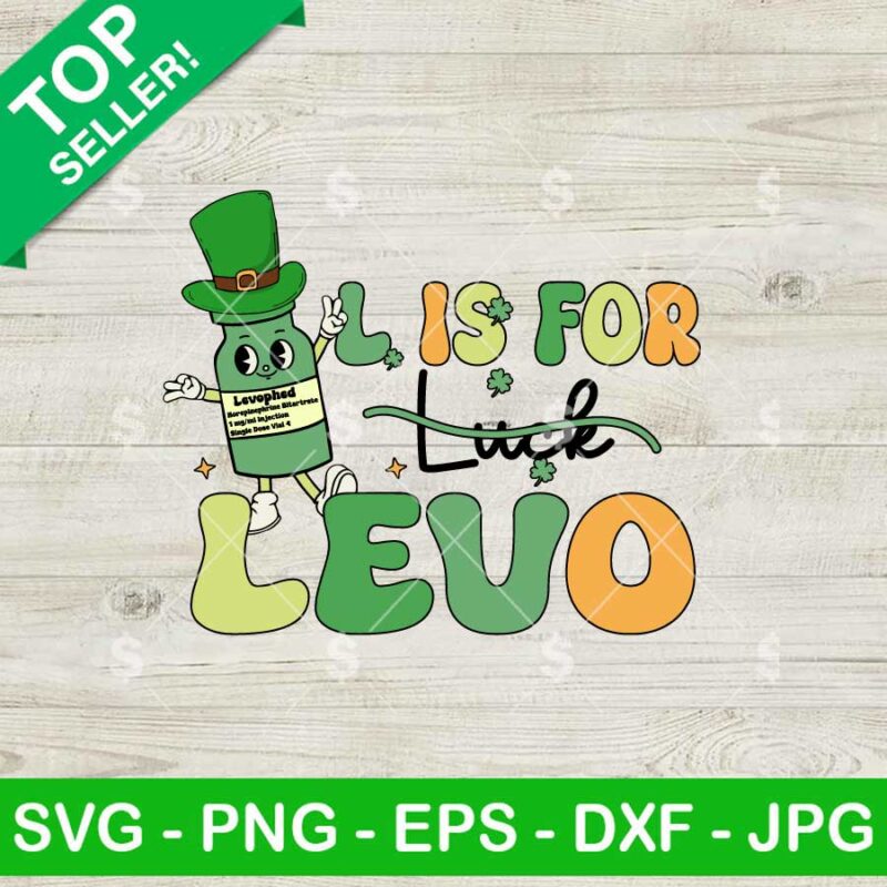 L Is For Levo Nurse St Patricks Day SVG
