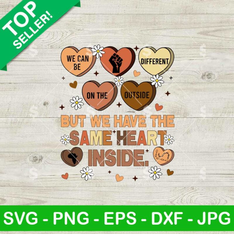 We Have The Same Heart Inside Black History SVG