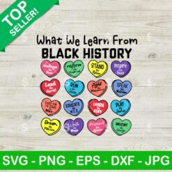What We Learn From Black History SVG PNG, Black History Heart SVG, African American Juneteenth Month SVG