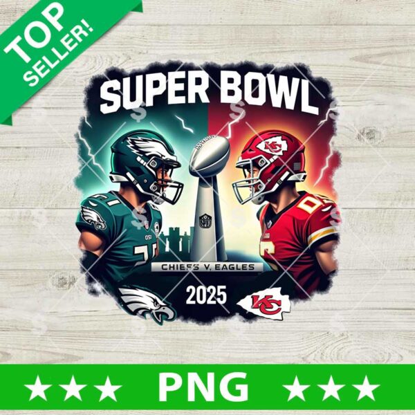 Super Bowl 2025 Eagles Vs Chiefs PNG