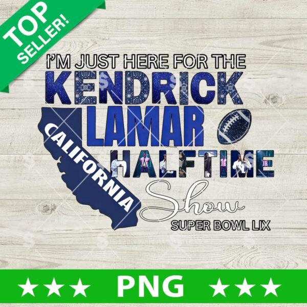 I'm Just Here For The Kendrick Lamar PNG