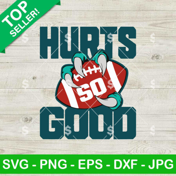 Hurts So Good Eagles SVG