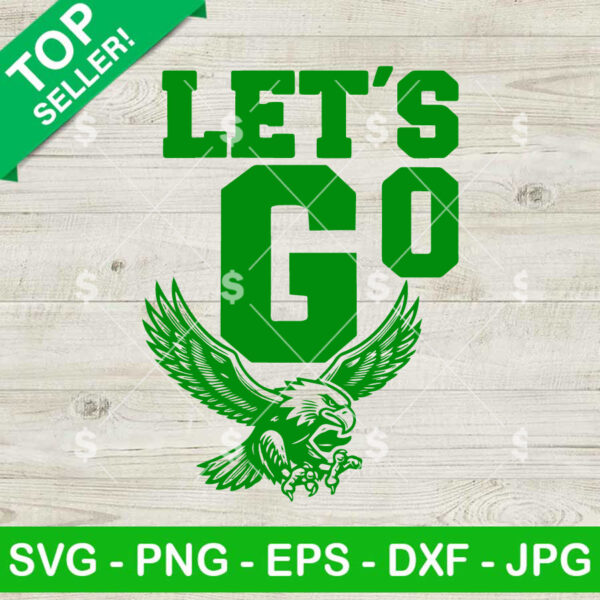 Let's Go Eagles SVG