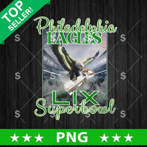Philadelphia Eagles LIX Super Bowl PNG, Philadelphia Football PNG, Fly Elgses Fly Sublimation PNG
