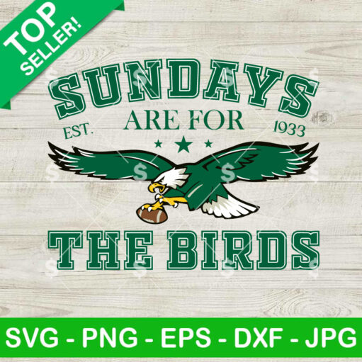 Sundays Are For The Birds Eagles SVG