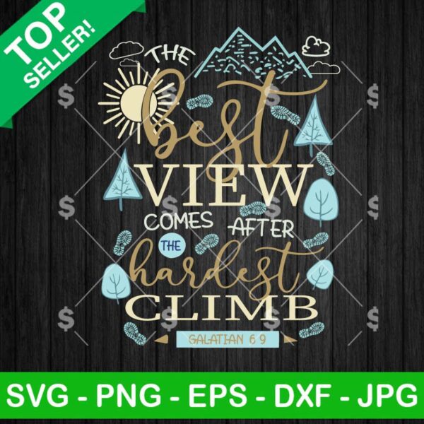 Best View Comes After Hardest Climb SVG, Climb SVG, Motivational SVG