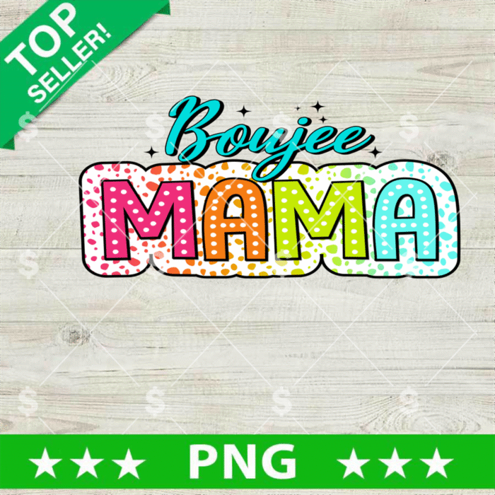 Boujee Mama PNG, Dalmatian Dots Mama PNG, Mother's Day Sublimation PNG