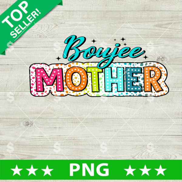 Boujee Mother PNG