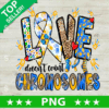 Down Syndrome Love Doesn't Count Chromosomes PNG