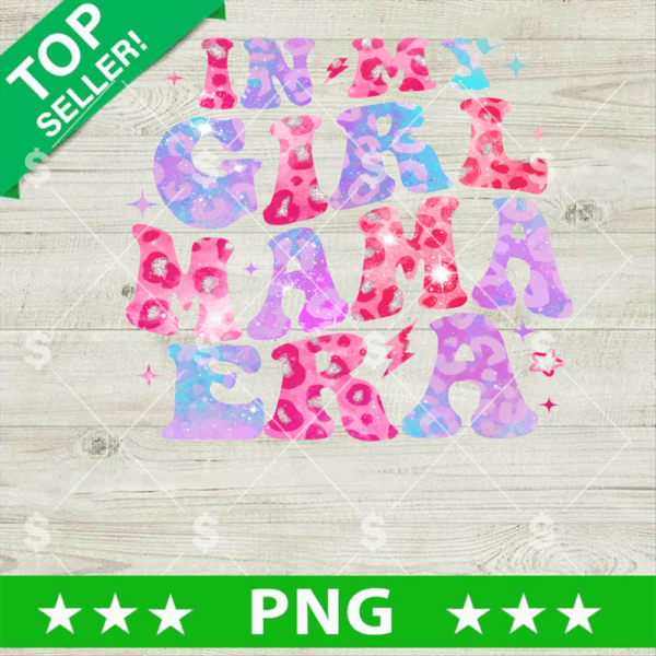 In My Girl Mama Era PNG