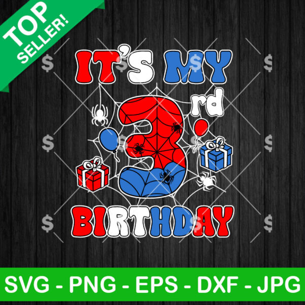 It's My 3rd Birthday Spiderman SVG