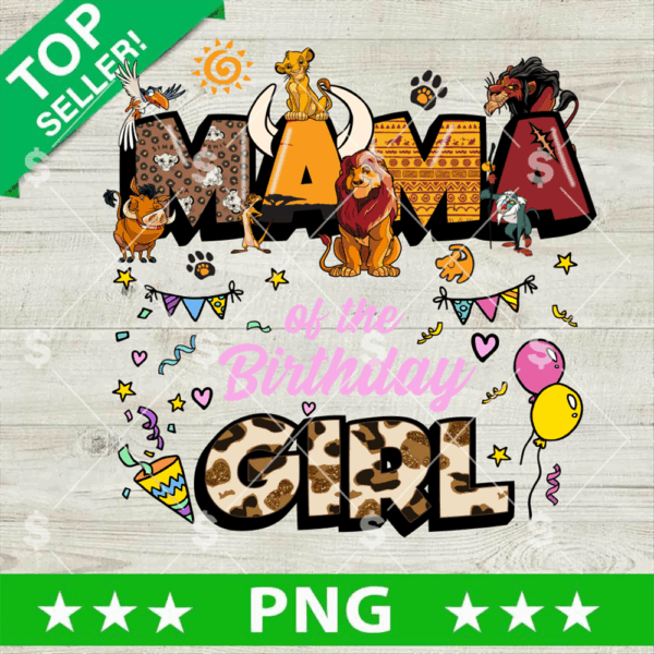 Lion King Mama Birthday Girl PNG, Lion King Birthday Sublimation PNG