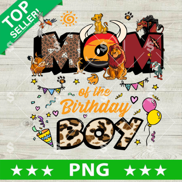 Lion King Mom Birthday Boy PNG, Lion King Birthday PNG, Lion King Disney Mom Sublimation PNG