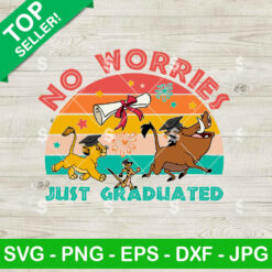 Lion King No Worries Just Graduated SVG, Simba Timon and Pumba SVG, Lion King Graduation SVG
