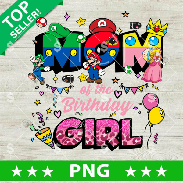 Mario Mom Of The Birthday Girl PNG, Glitter Super Mario Birthday PNG, Birthday Girl Sublimation PNG