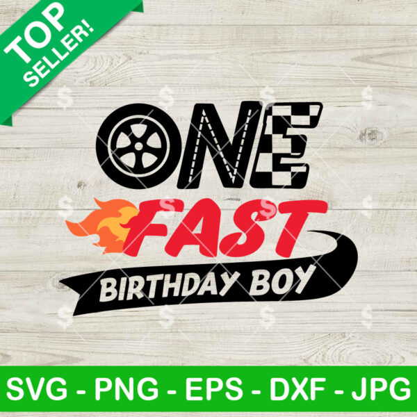 One Fast Birthday Boy SVG, 1st Race Car Birthday SVG, Birthday Racing Car SVG