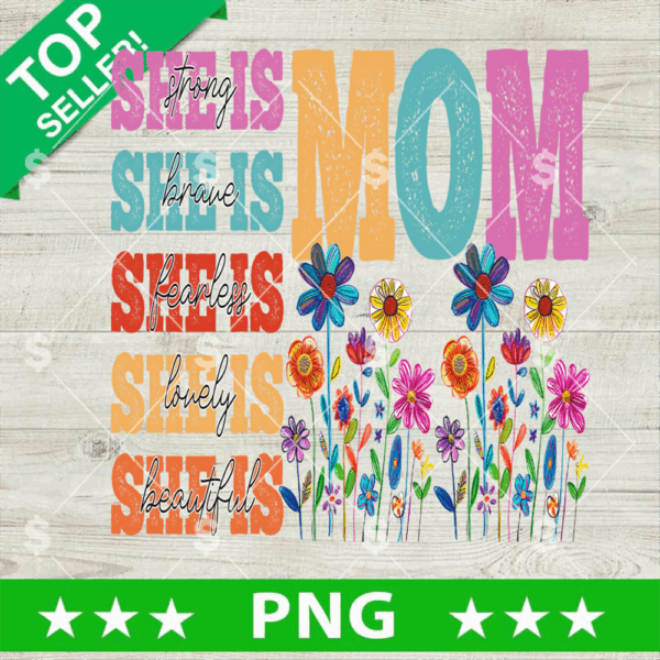 She Is Mom Strong Brave PNG, Christian Wild Flower Mama PNG, Retro Mother's Day Sublimation PNG