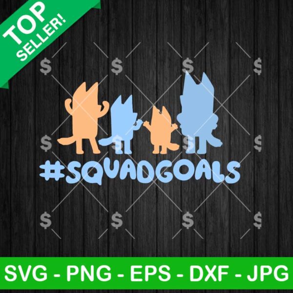Squad Goals Bluey SVG