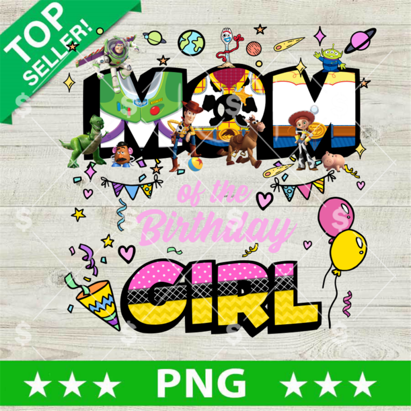 Toy Story Mom Birthday Girl PNG