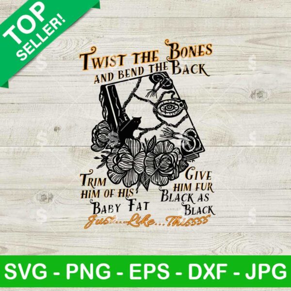 Twist the Bones And Bend the Back Black Cat Spell SVG