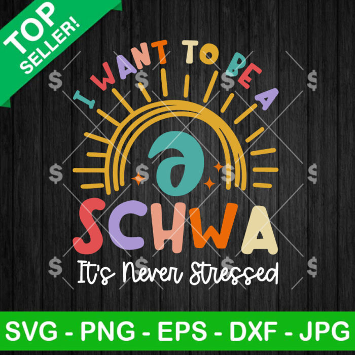 I Want To Be A Schwa Rainbow Teacher SVG
