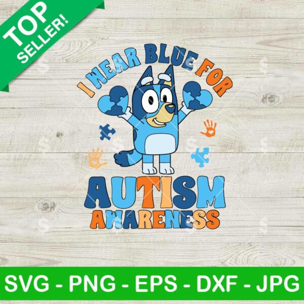 Bluey Wear Blue For Autism SVG